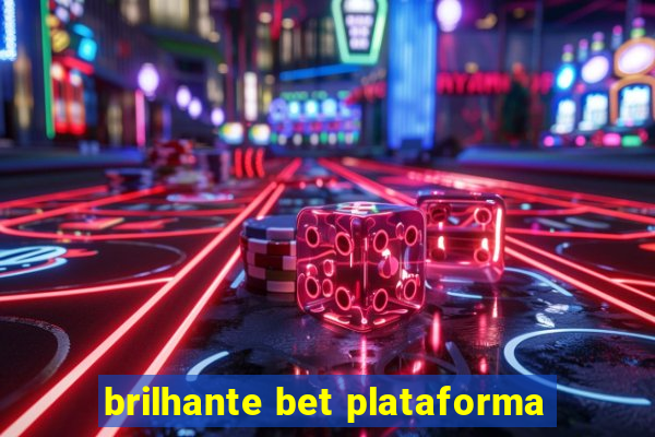 brilhante bet plataforma